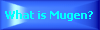 What is Mugen? Page